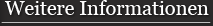 Weitere Informationen
